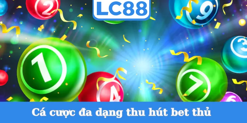 ca-cuoc-da-dang-thu-hut-bet-thu