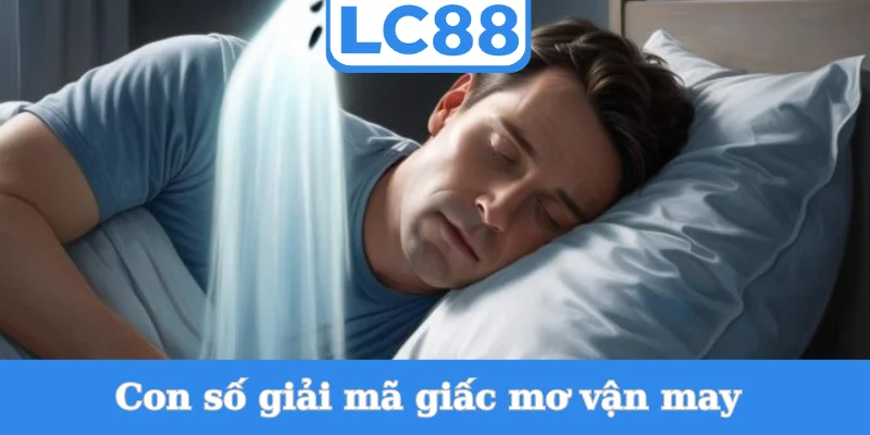 con-so-giai-ma-giac-mo-van-may