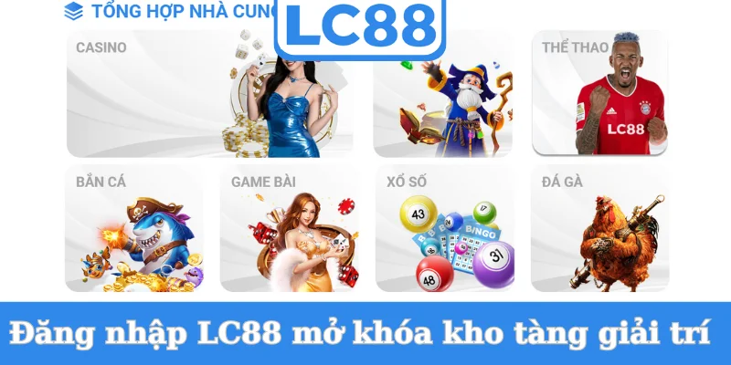 dang-nhap-lc88-mo-khoa-kho-tang-giai-tri
