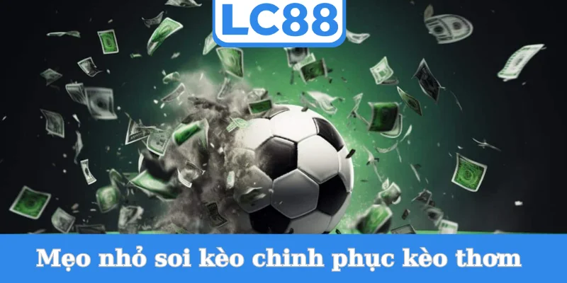 meo-nho-soi-keo-chinh-phuc-keo-thom